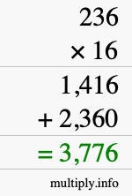 How to calculate 236 times 16 using long multiplication How to calculate 236 times 16 using long multiplication