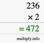 How to calculate 236 times 2 using long multiplication How to calculate 236 times 2 using long multiplication