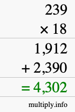 How to calculate 239 times 18 using long multiplication How to calculate 239 times 18 using long multiplication