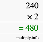 How to calculate 240 times 2 using long multiplication How to calculate 240 times 2 using long multiplication