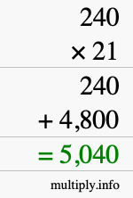 How to calculate 240 times 21 using long multiplication