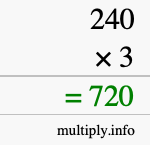 How to calculate 240 times 3 using long multiplication How to calculate 240 times 3 using long multiplication