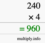 How to calculate 240 times 4 using long multiplication How to calculate 240 times 4 using long multiplication