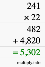 How to calculate 241 times 22 using long multiplication How to calculate 241 times 22 using long multiplication