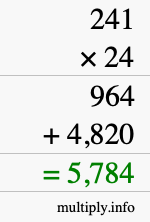 How to calculate 241 times 24 using long multiplication How to calculate 241 times 24 using long multiplication
