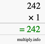 How to calculate 242 times 1 using long multiplication