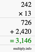 How to calculate 242 times 13 using long multiplication How to calculate 242 times 13 using long multiplication