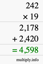 How to calculate 242 times 19 using long multiplication How to calculate 242 times 19 using long multiplication