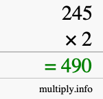 How to calculate 245 times 2 using long multiplication How to calculate 245 times 2 using long multiplication