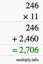 How to calculate 246 times 11 using long multiplication How to calculate 246 times 11 using long multiplication