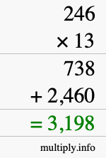 How to calculate 246 times 13 using long multiplication How to calculate 246 times 13 using long multiplication