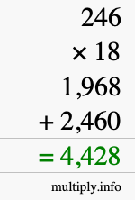How to calculate 246 times 18 using long multiplication How to calculate 246 times 18 using long multiplication