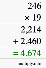 How to calculate 246 times 19 using long multiplication How to calculate 246 times 19 using long multiplication