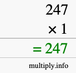 How to calculate 247 times 1 using long multiplication