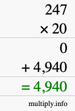 How to calculate 247 times 20 using long multiplication How to calculate 247 times 20 using long multiplication