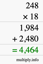 How to calculate 248 times 18 using long multiplication How to calculate 248 times 18 using long multiplication