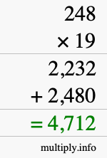 How to calculate 248 times 19 using long multiplication How to calculate 248 times 19 using long multiplication