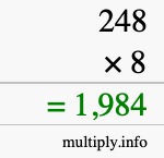 How to calculate 248 times 8 using long multiplication How to calculate 248 times 8 using long multiplication