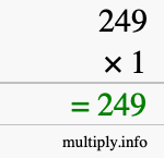 How to calculate 249 times 1 using long multiplication