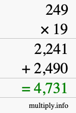 How to calculate 249 times 19 using long multiplication How to calculate 249 times 19 using long multiplication