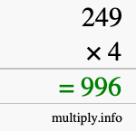 How to calculate 249 times 4 using long multiplication How to calculate 249 times 4 using long multiplication