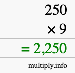 How to calculate 250 times 9 using long multiplication