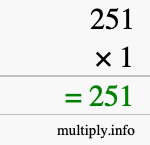 How to calculate 251 times 1 using long multiplication