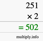 How to calculate 251 times 2 using long multiplication How to calculate 251 times 2 using long multiplication