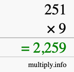 How to calculate 251 times 9 using long multiplication How to calculate 251 times 9 using long multiplication