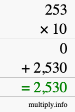 How to calculate 253 times 10 using long multiplication How to calculate 253 times 10 using long multiplication