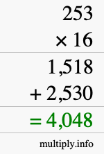 How to calculate 253 times 16 using long multiplication How to calculate 253 times 16 using long multiplication