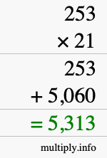 How to calculate 253 times 21 using long multiplication How to calculate 253 times 21 using long multiplication