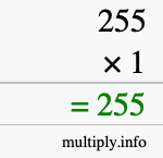 How to calculate 255 times 1 using long multiplication