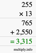 How to calculate 255 times 13 using long multiplication How to calculate 255 times 13 using long multiplication