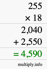 How to calculate 255 times 18 using long multiplication How to calculate 255 times 18 using long multiplication
