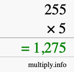 How to calculate 255 times 5 using long multiplication How to calculate 255 times 5 using long multiplication