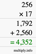 How to calculate 256 times 17 using long multiplication How to calculate 256 times 17 using long multiplication