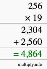 How to calculate 256 times 19 using long multiplication How to calculate 256 times 19 using long multiplication