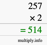 How to calculate 257 times 2 using long multiplication How to calculate 257 times 2 using long multiplication