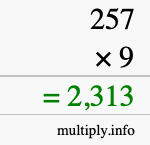 How to calculate 257 times 9 using long multiplication How to calculate 257 times 9 using long multiplication