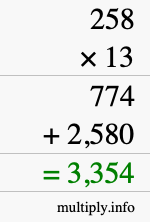 How to calculate 258 times 13 using long multiplication How to calculate 258 times 13 using long multiplication