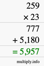 How to calculate 259 times 23 using long multiplication How to calculate 259 times 23 using long multiplication