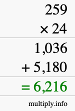 How to calculate 259 times 24 using long multiplication How to calculate 259 times 24 using long multiplication