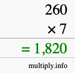 How to calculate 260 times 7 using long multiplication How to calculate 260 times 7 using long multiplication