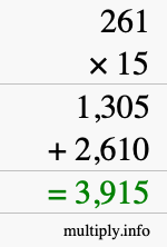 How to calculate 261 times 15 using long multiplication How to calculate 261 times 15 using long multiplication
