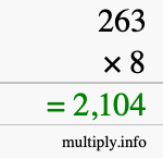 How to calculate 263 times 8 using long multiplication How to calculate 263 times 8 using long multiplication