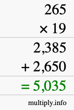 How to calculate 265 times 19 using long multiplication How to calculate 265 times 19 using long multiplication
