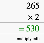 How to calculate 265 times 2 using long multiplication How to calculate 265 times 2 using long multiplication