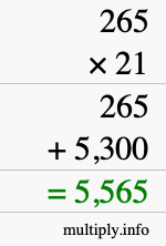 How to calculate 265 times 21 using long multiplication How to calculate 265 times 21 using long multiplication