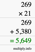 How to calculate 269 times 21 using long multiplication How to calculate 269 times 21 using long multiplication